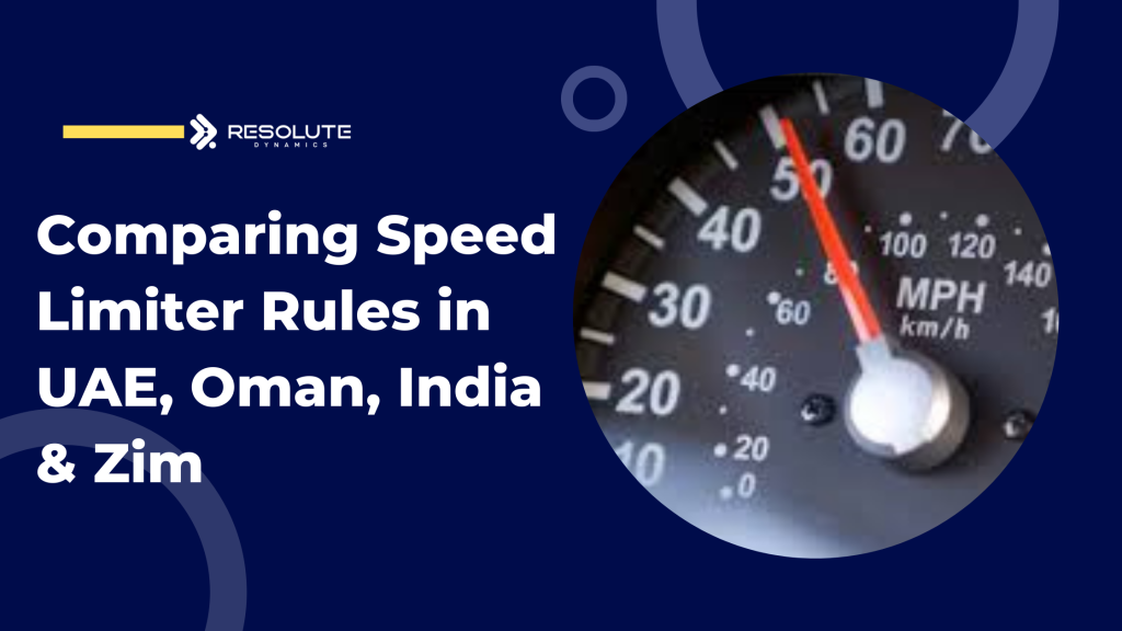 Comparing Speed Limiter Rules in UAE, Oman, India & Zim