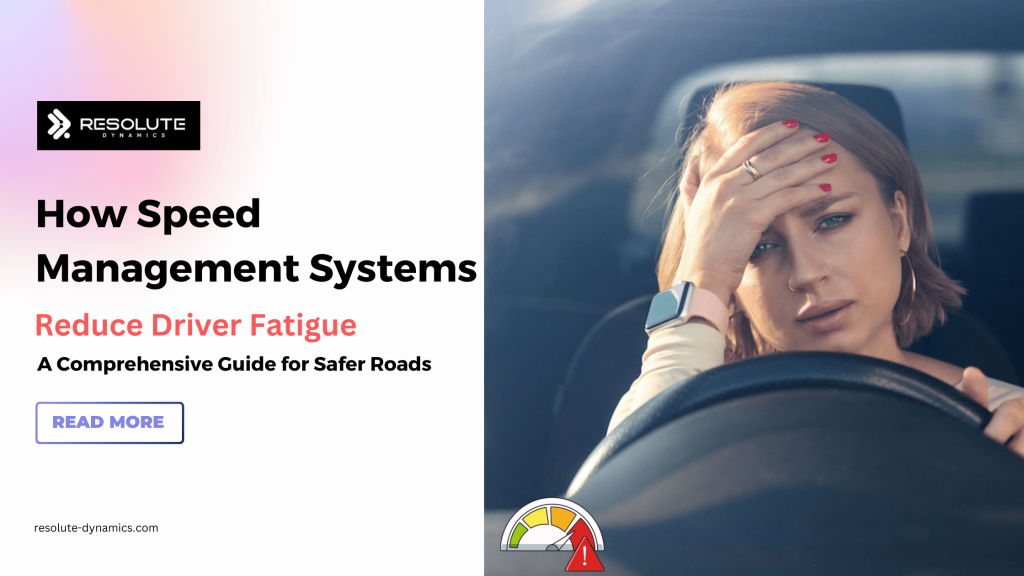 Speed Management Systems Reduce Driver Fatigue